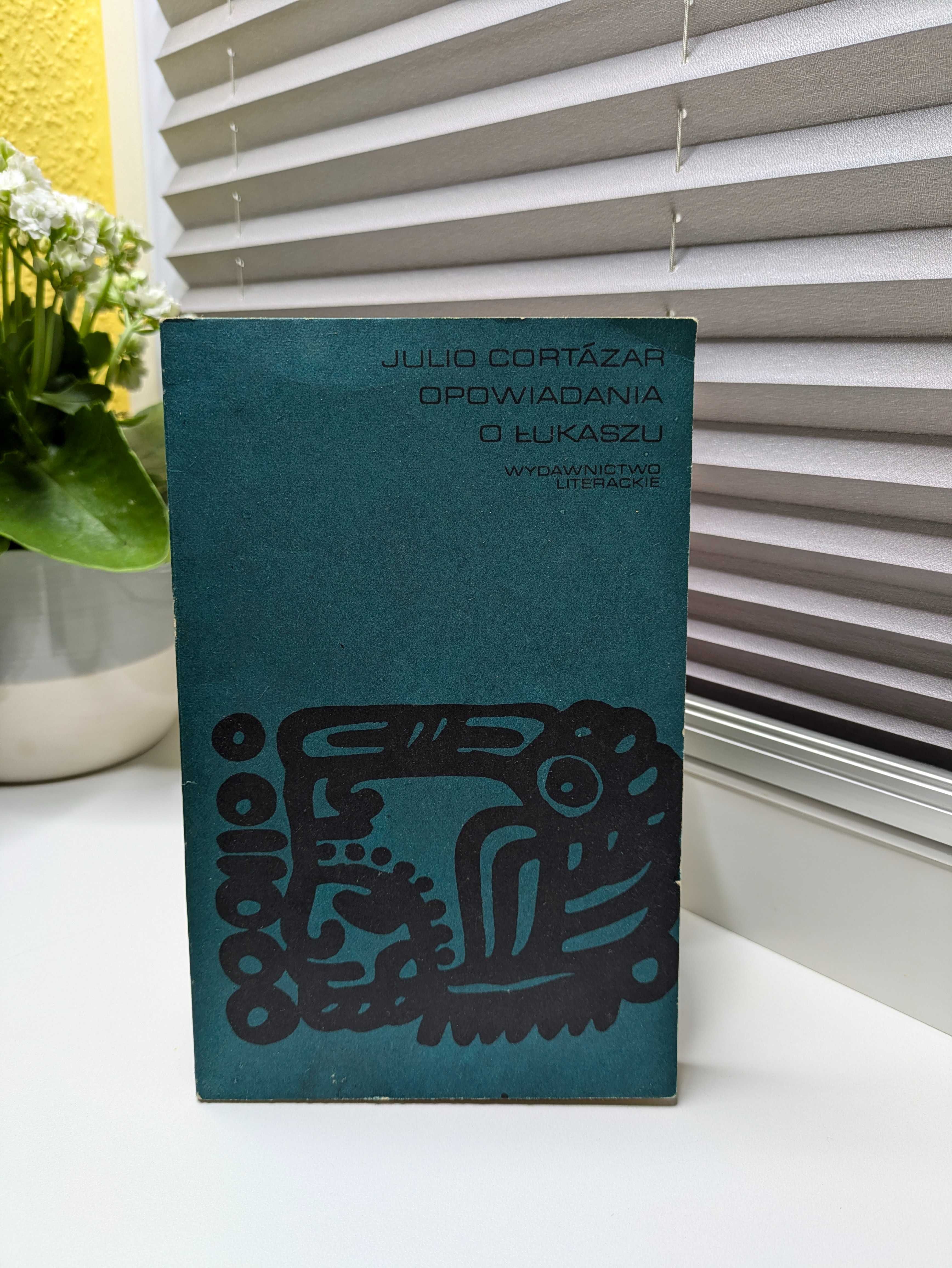 Julio Cortazar "Opowiadania o Łukaszu"