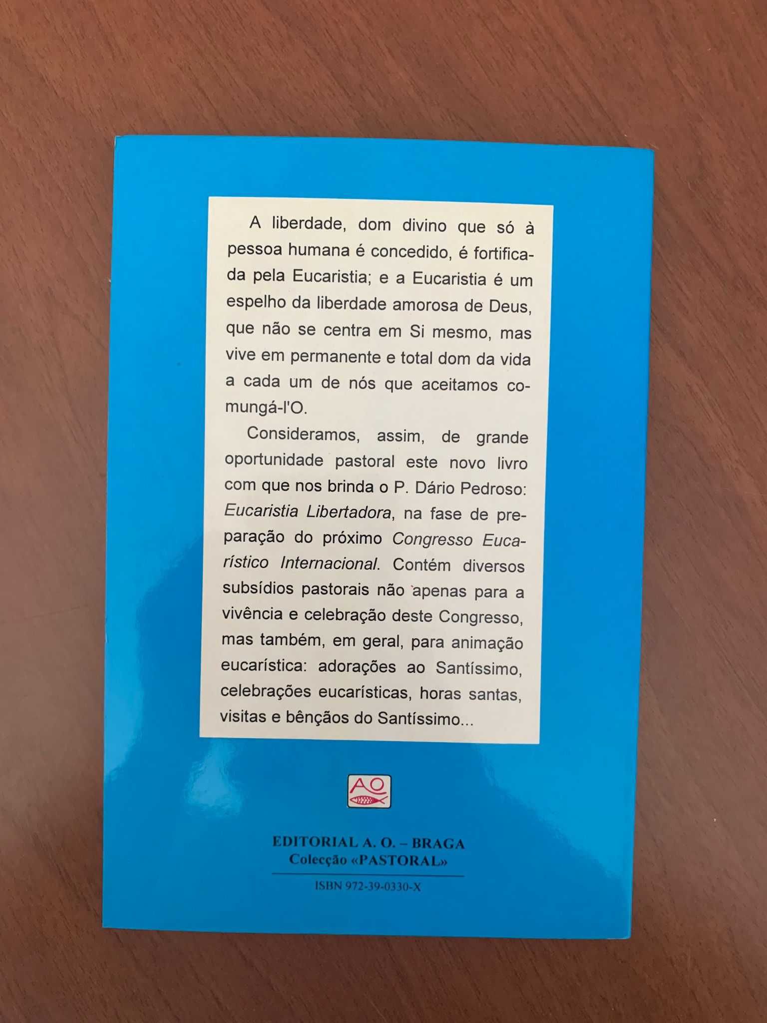 Eucaristia Libertadora - Dário Pedroso, S. J.