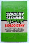 Szkolny słownik biologiczny
