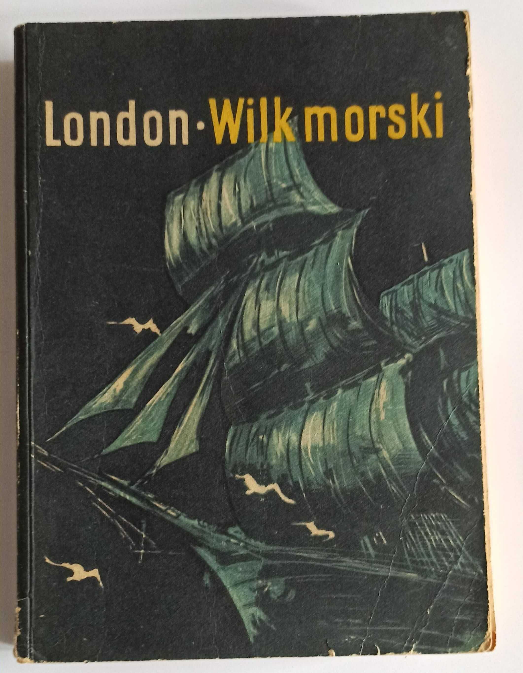 London - Wilk morski - powieść stare wydanie Iskry 1955