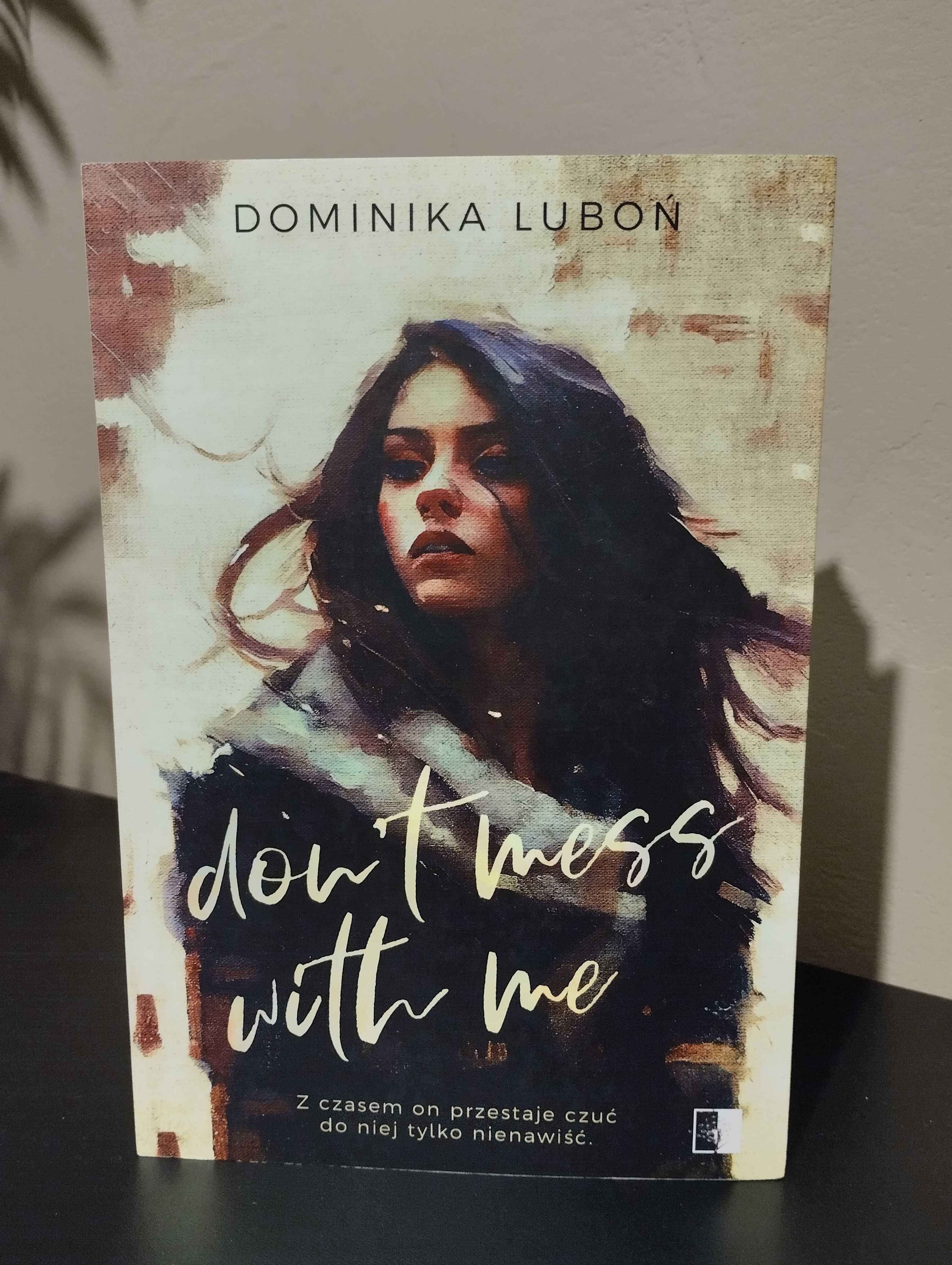 Dominika Luboń - Don't mess with me