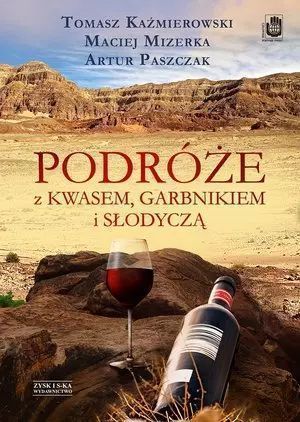 Podróże Z Kwasem, Garbnikiem I Słodyczą Zysk I S-Ka