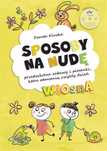 Sposoby Na Nudę. Wiosna  Dorota Kluska