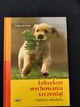 Leksykon wychowania szczeniąt opieka i ukladanie
