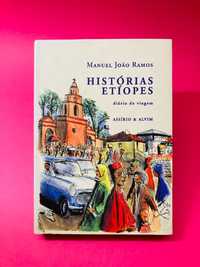 Histórias Etíopes, Diário de Viagem - Manuel João Ramos