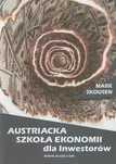 Austriacka Szkoła Ekonomii dla inwestorów. Fijorr