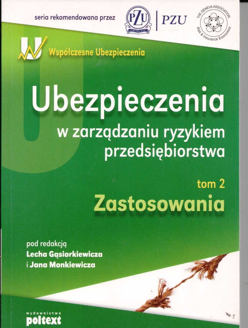 Ubezpieczenia w zarządzaniu ryzykiem przedsiębiorstwa. Zastosowania