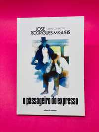 O Passageiro do Expresso - José Rodrigues Miguéis