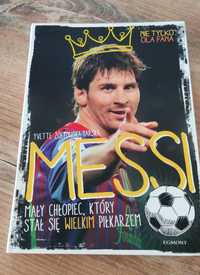 Ksiażka: Messi Mały chłopiec, który stał się wielkim piłkarzem