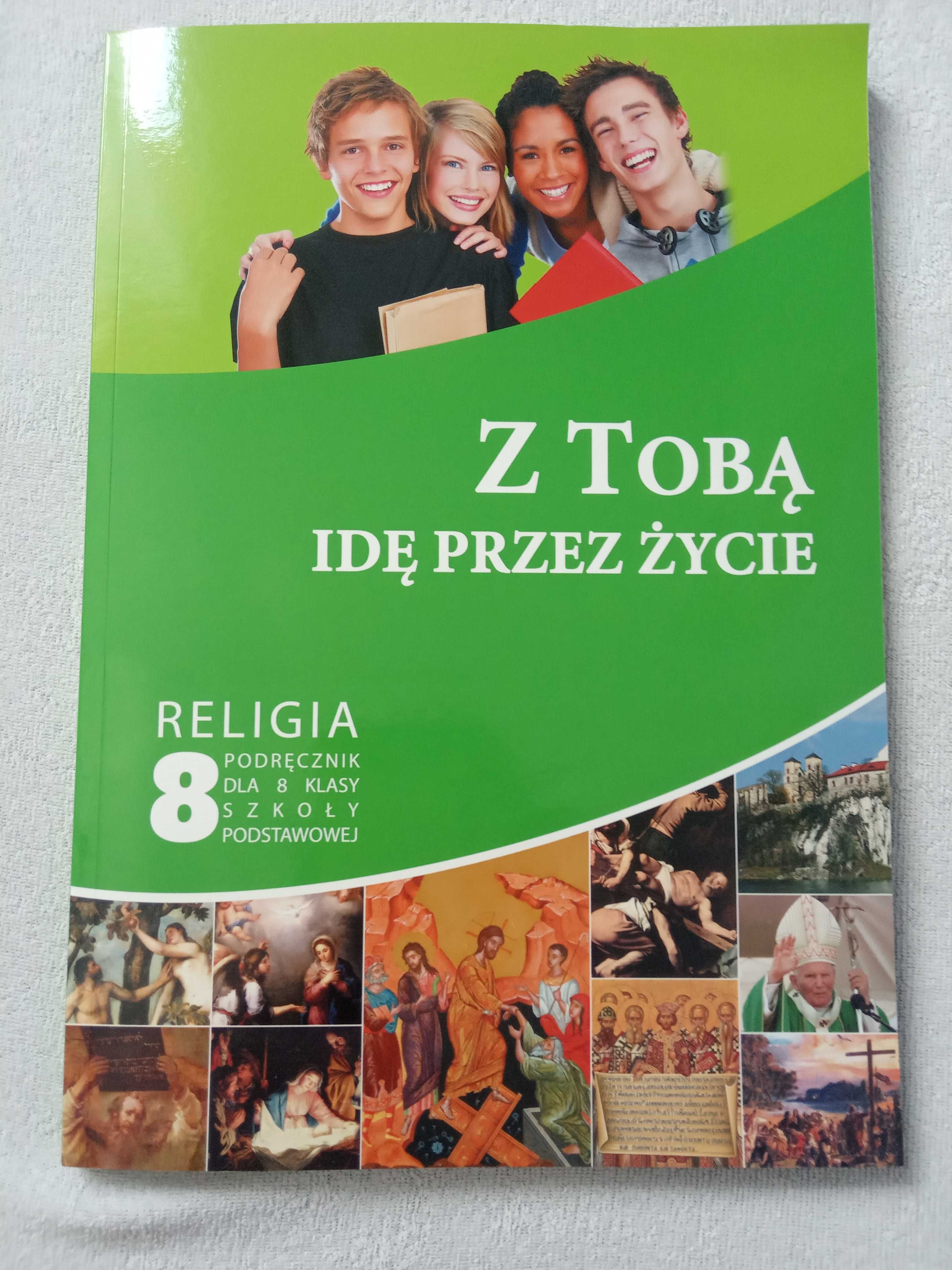 NOWY Podręcznik do religii klasa 8. Z Tobą idę przez życie