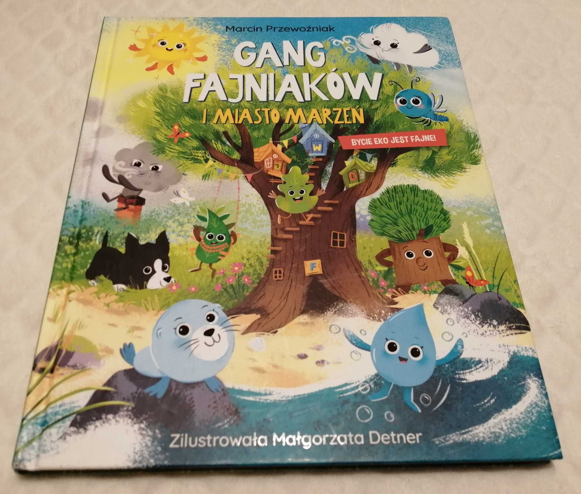 Gang Fajniaków i miasto marzeń, Marcin Przewoźniak (Książeczki dla dzi