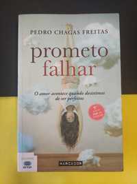 Pedro Chagas Freitas - Prometo falhar