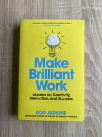 Make Brilliant Work — Rod Judkins