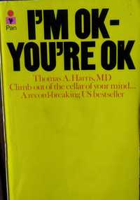 I'm OK - You're OK, de Thomas Anthony Harris