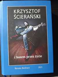 Krzysztof Ścierański z basem przez życie