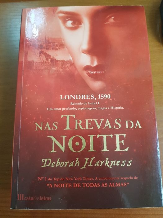 Nas Trevas da Noite - Deborah Harkness