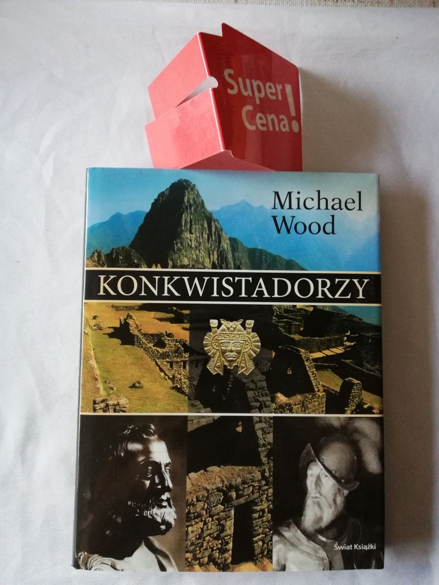 książka "Konkwistadorzy" Michael Wood