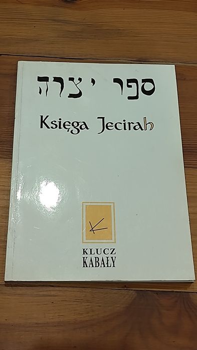 Księga Jecirah. Klucz kabały.