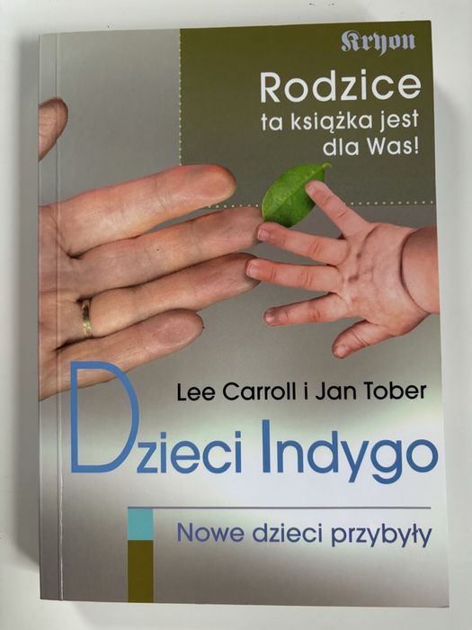 Dzieci Indygo nowe dzieci przybyły Lee Carroll i Jan Tober UNIKAT!!!