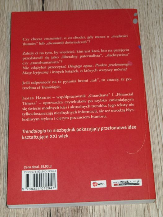 Trendologia. Niezbędny przewodnik po przełomowych ideach James Harkin