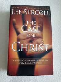 The case for Christ - Lee Strobel