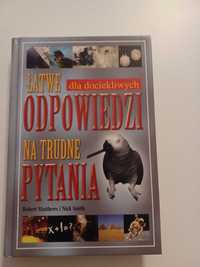 Łatwe odpowiedzi na trudne pytania.