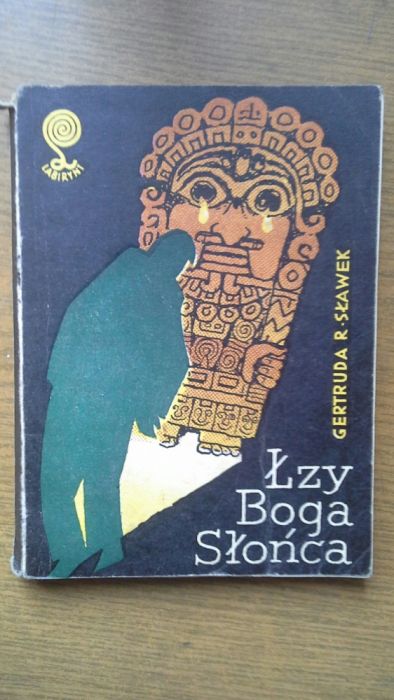 Łzy Boga Słońca - Gertruda R. Sławek