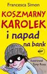 Książka "Koszmarny Karolek i napad na bank" od Francesca Simon