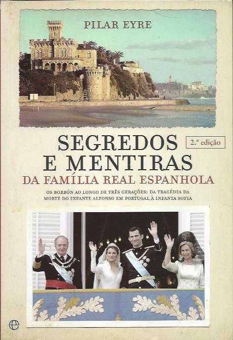 Segredos e mentiras da Família Real Espanhola-Pilar Eyre