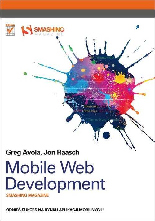 Mobile Web Development Smashing Magazine - Greg Avola Jon Raasch ~NOWA