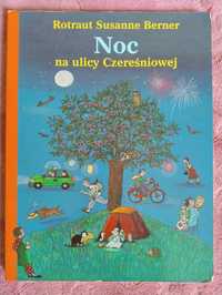 Noc na ulicy Czereśniowej Rotraut Suzanne Berner seria ulica Czereśnio