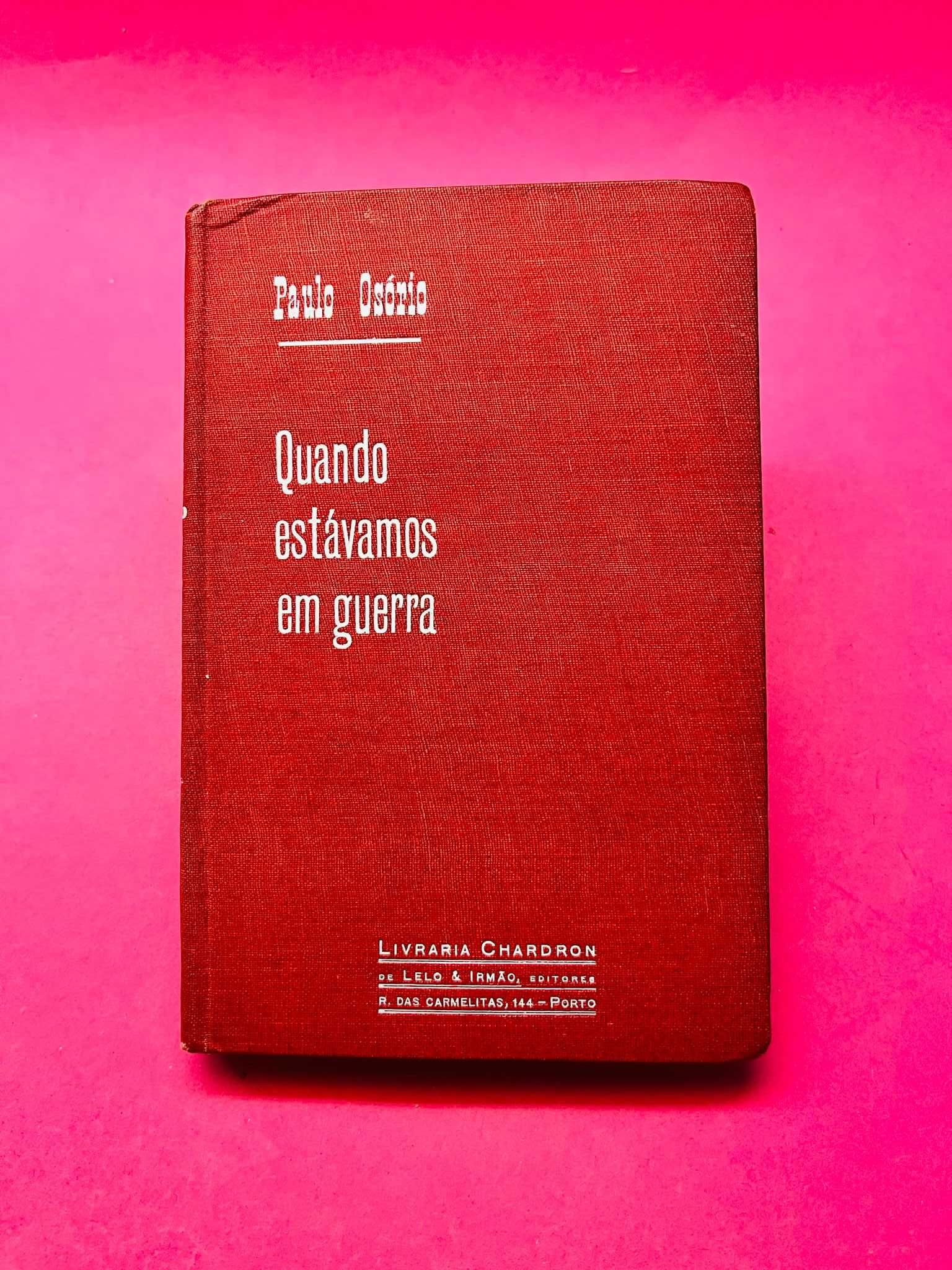 Paulo Osório - Quando estávamos em Guerra