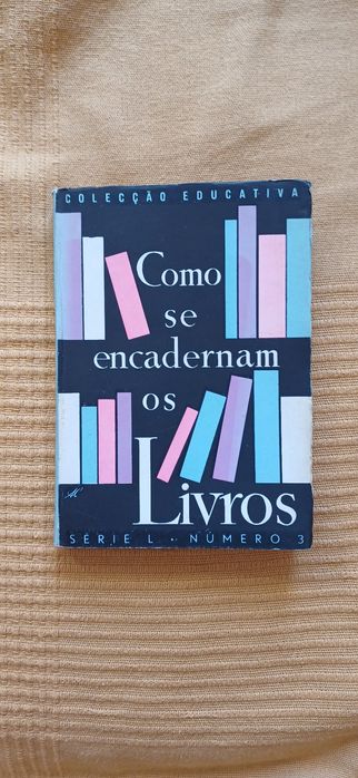 Encadernação Como se encadernam Livros