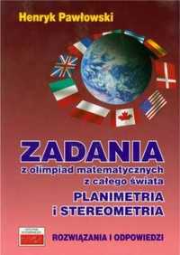 Zadania z olimpiad mat. Planimetria i stereometria - Henryk Pawłowski