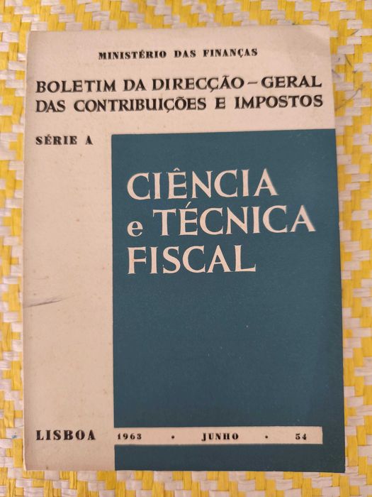 Ciência e Técnica Fiscal – Ano - 1963
Boletim da –DGCI