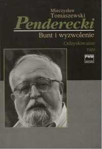 Penderecki. Bunt I Wyzwolenie T.2 Odzyskiwanie..