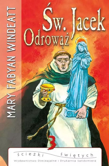 Św. Jacek Odrowąż Mary Fabyan Windeatt Nowa