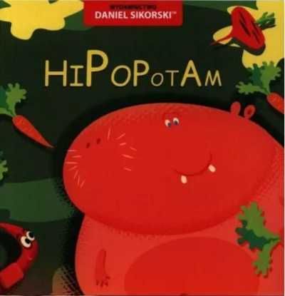 Hipopotam - Daniel Sikorski, Gerard Śmiechowski