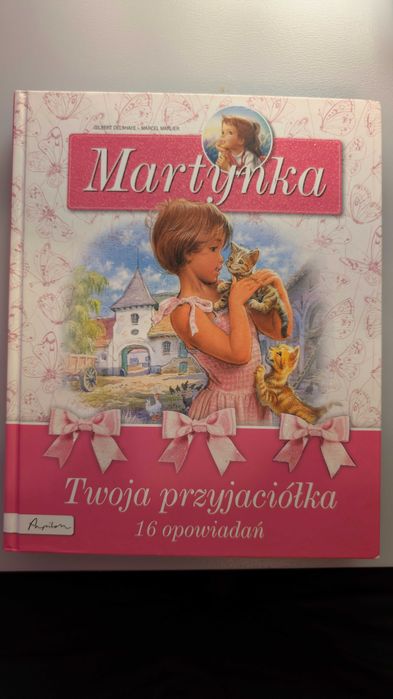 Książka "Martynka - Twoja przyjaciółka - 16 opowiadań" -320 stron