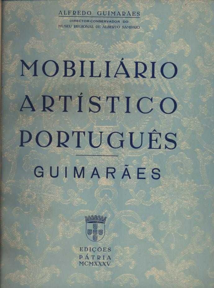 Mobiliário Artístico Português - Guimarães