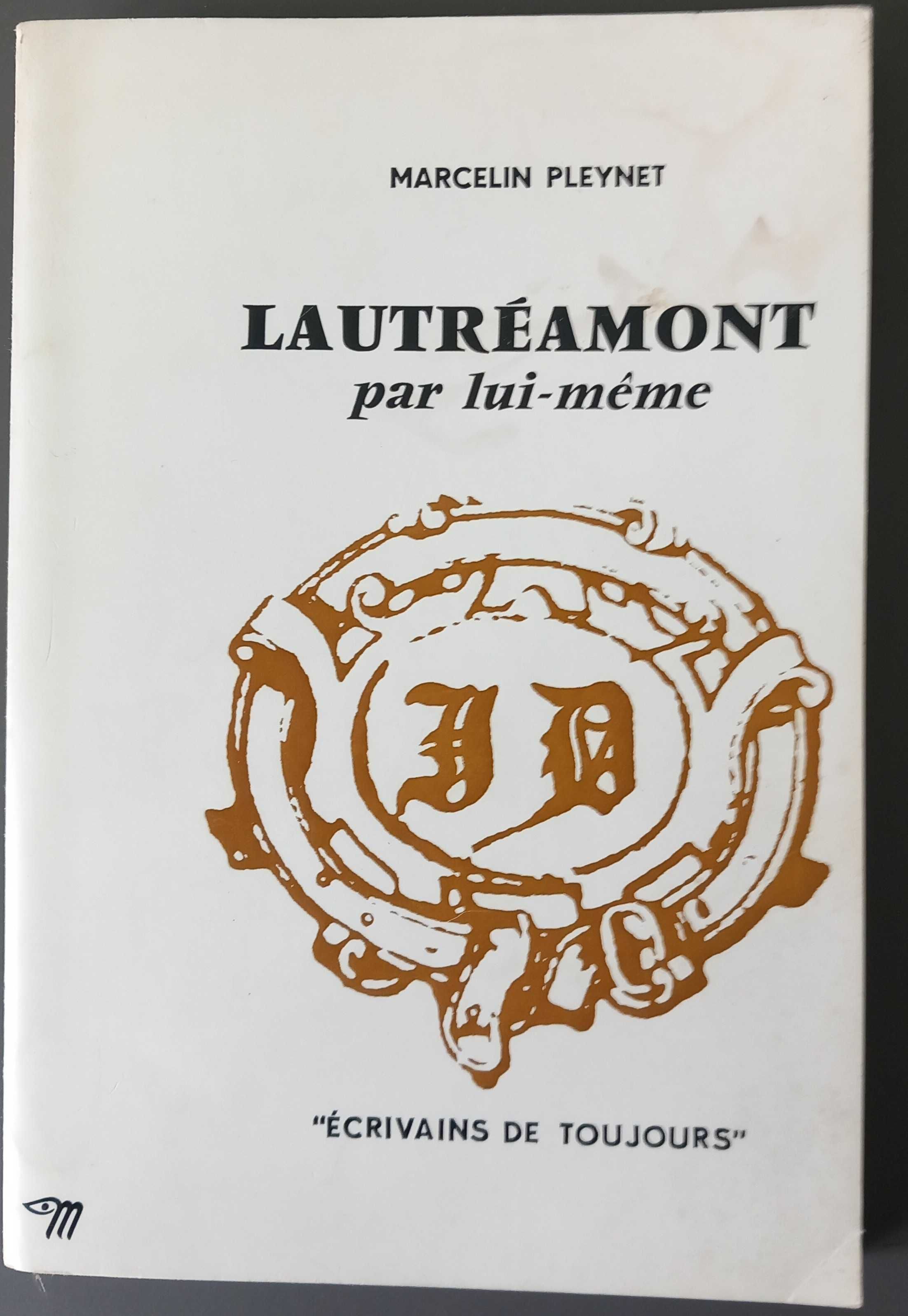 Lautreamont Par Lui-Lême [Marcelin Pleynet] [Seuil; 1967]