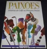 Livro Paixões Histórias de golfe na Primeira Pessoa