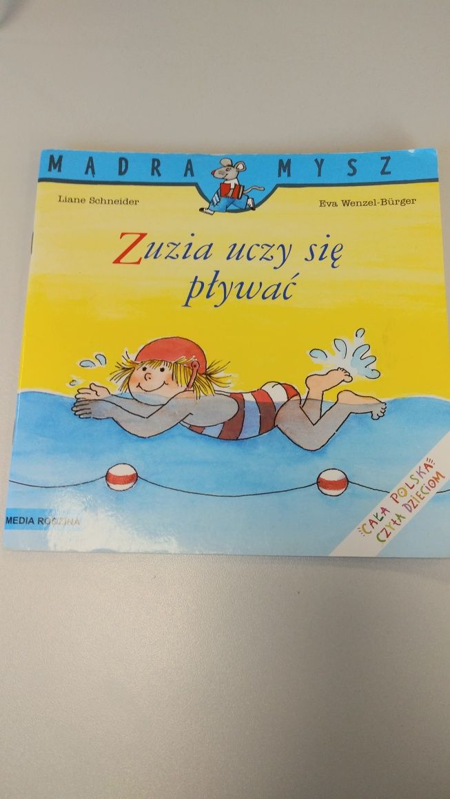 Zuzia uczy się pływać - mądra mysz/ Liane Schneider