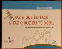 Livro - Faz o que eu faço & Faz o que eu te digo!