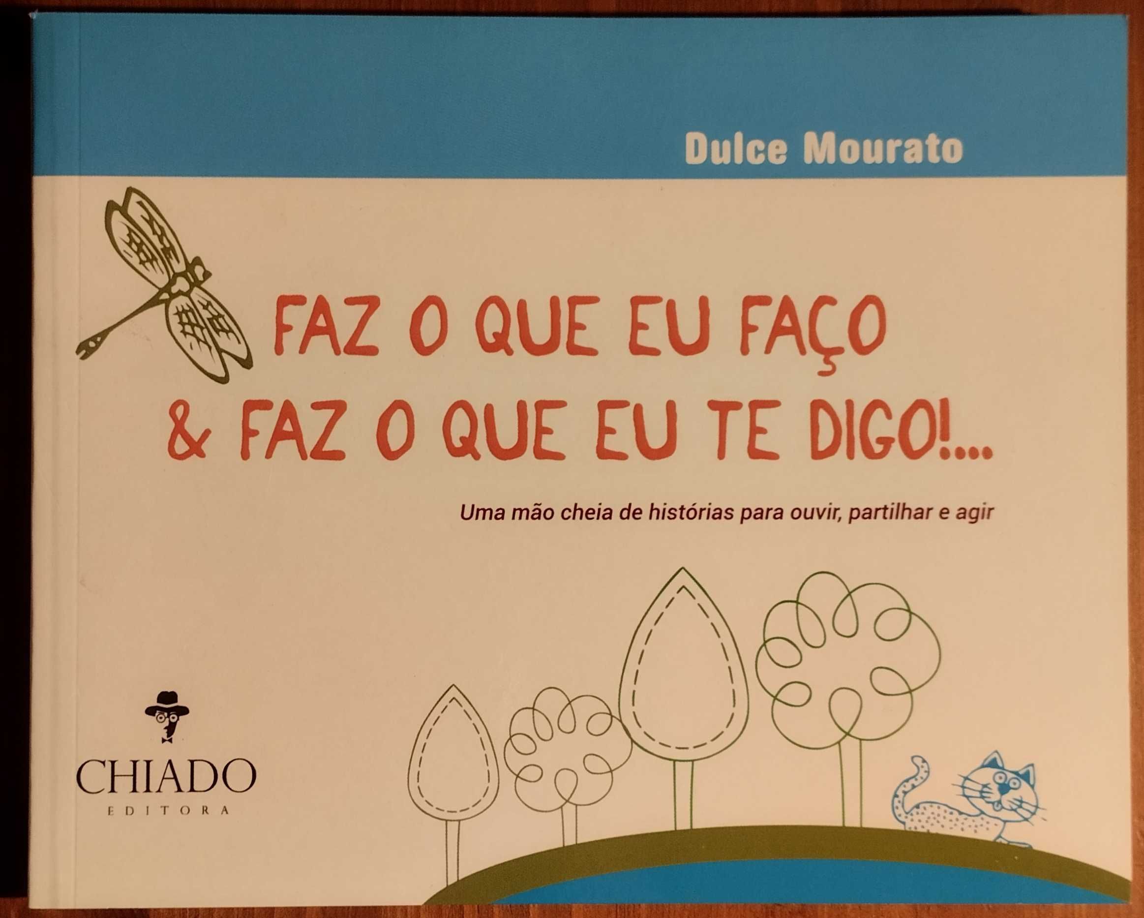 Livro - Faz o que eu faço & Faz o que eu te digo!