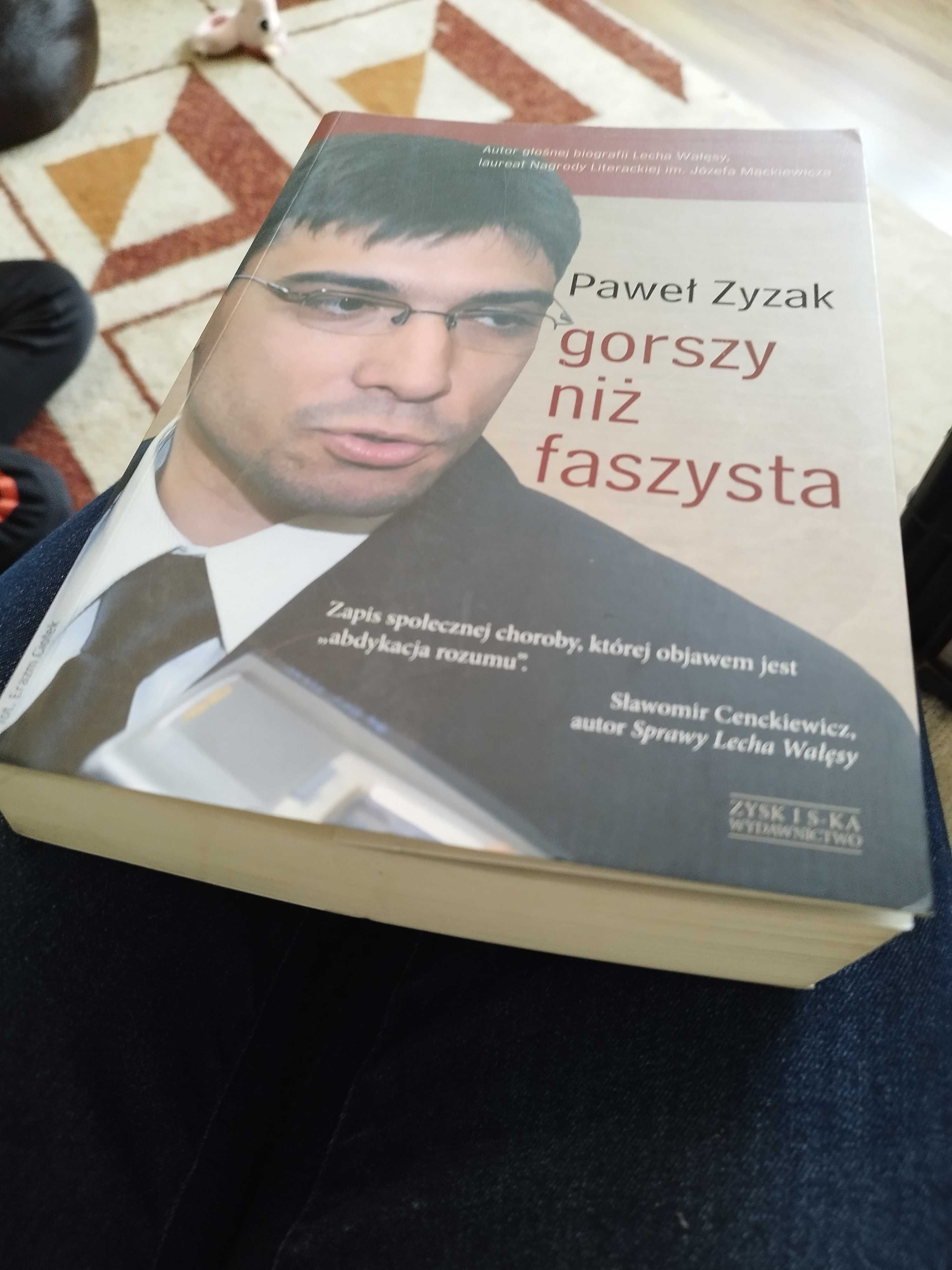 Gorszy niż faszysta Paweł Zyzak