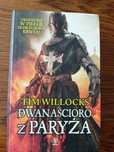 Dwanaścioro z Paryża. Tim Willocks.