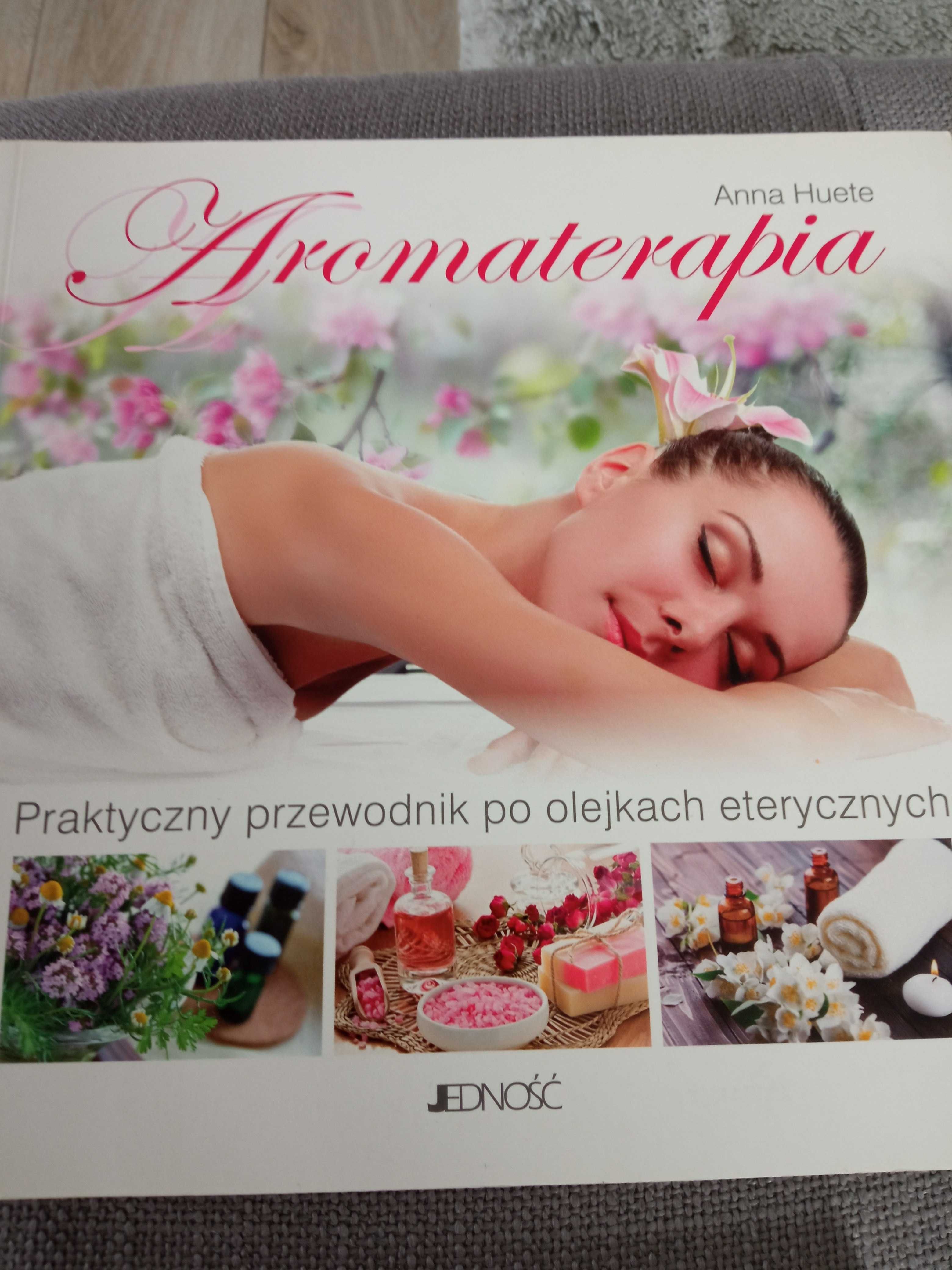 Aromaterapia dla każdego i Praktyczny przewodnik