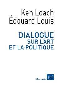 Dialogue sur l'art et la politique - Ken Loach & Édouard Louis