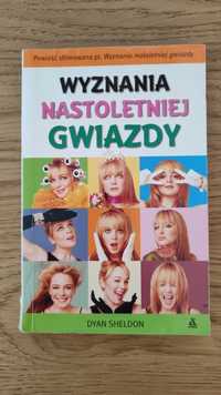 Wyznania nastoletniej gwiazdy Dyan Sheldon